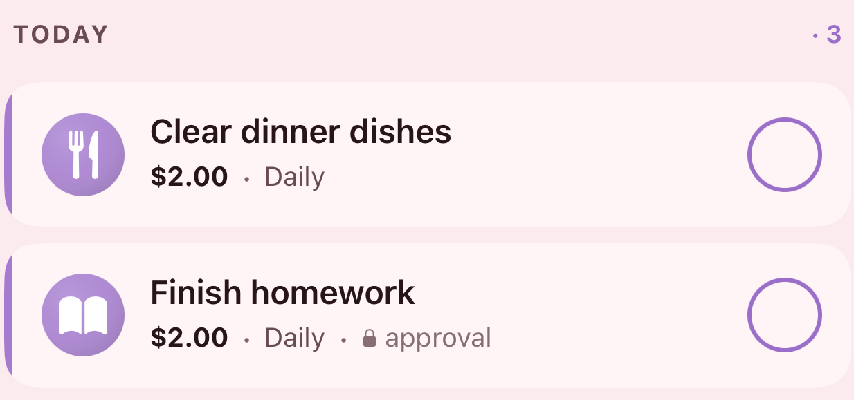A child's chore list in Pig Pal: Clear dinner dishes $2.00 daily, Finish homework $2.00 daily needing approval, Tidy whole room $4.00 weekly needing approval, each with a circle to tick.